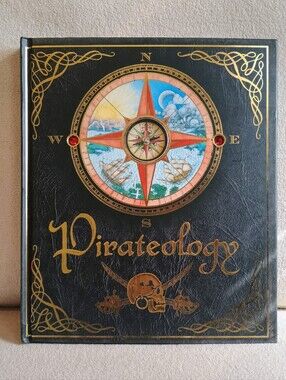 Pirateology - A Pirate Hunter's Companion By Candlewick Press
